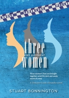 Three Very Different Women 0994436270 Book Cover