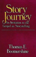 Story Journey: An Invitation to the Gospel As Storytelling 068739662X Book Cover