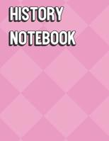 History Notebook: Pink Purple Diamonds Color Wide Ruled Line Paper, Perfect for College Elementary Grade School for Note Taking or Homework 107454966X Book Cover