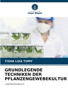 Grundlegende Techniken Der Pflanzengewebekultur 6208027896 Book Cover
