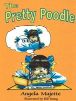 The Pretty Poodle 0991150007 Book Cover