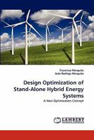 Design Optimization of Stand-Alone Hybrid Energy Systems: A New Optimization Concept 3843359342 Book Cover