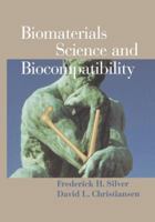 Biomaterials Science and Biocompatibility 0387987118 Book Cover