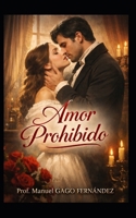 Amor prohibido: Novela Romance (Spanish Edition) B0GPWJ4Q42 Book Cover