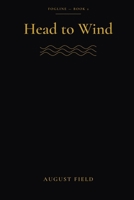 Head to Wind B0HN3DR634 Book Cover