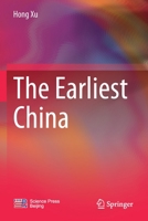The Earliest China 9811663866 Book Cover