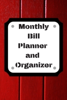 Monthly Bill Planner and Organizer: Finance Monthly & Weekly Budget Planner Expense Tracker Bill Organizer Journal Notebook Budget Planning, Workbook ... (Expense Tracker Budget Planner) 1676619925 Book Cover