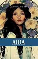 Aida (L'amore è un dardo) (Italian Edition) 180331088X Book Cover