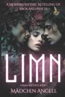 LIMN: A Dark Modern Romantasy Retelling of the Myth of Eros & Psyche B0G1Y715LR Book Cover