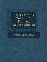 Opera Omnia Volume 2 1018096280 Book Cover