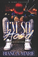 I'm So Hood: Tales From A Chi-Town Savage B095L5LS4W Book Cover