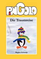 Pingolo: Die Traumreise 3837069400 Book Cover