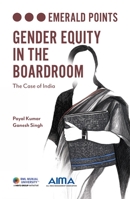 Gender Equity in the Boardroom : The Case of India 183982767X Book Cover