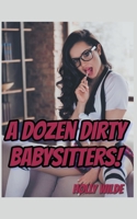 A Dozen Dirty Babysitters B0C3GD7B18 Book Cover