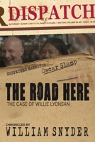 The Road Here 6169518030 Book Cover