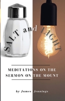 Salt and Light- Meditations on the Sermon on the Mount B0B28N2K2J Book Cover