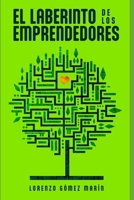 Los Laberintos de los Emprendedores y las Relaciones Laborales (Spanish Edition) B0DWK64FWP Book Cover