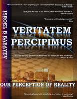 Veritatem Percipimus 0692380019 Book Cover