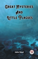 Great Mysteries And Little Plagues 9361420658 Book Cover