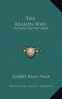 The Reason Why: Natural History 054863887X Book Cover
