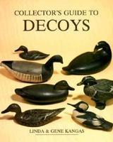 Collector's Guide to Decoys (Wallace-Homestead Collector's Guide Series) 0870695800 Book Cover