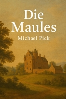 Die Maules (Historische Familien von Schottland) 1983163317 Book Cover