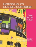 Das ungewöhnliche Haus: Ein Malbuch für Kinder und Junggebliebene (German Edition) B084QKN1B9 Book Cover