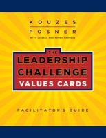 The Leadership Challenge Values Cards Facilitator's Guide Set 0470580070 Book Cover