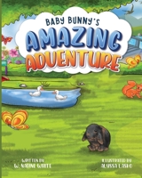 Baby Bunny's Amazing Adventure (The Penniboy Series) 1778270905 Book Cover