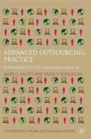 Advanced Outsourcing Practice: Rethinking ITO, BPO and Cloud Services 1137005572 Book Cover