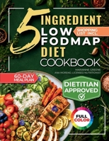 5 Ingredient Low-Fodmap Diet Cookbook 1956493794 Book Cover