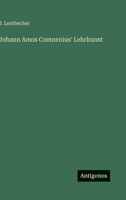 Johann Amos Comnenius' Lehrkunst 3368026852 Book Cover