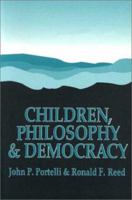 Children, Philosophy and Democracy 1550591150 Book Cover