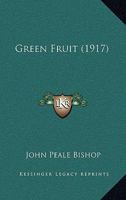 Green Fruit 1088138918 Book Cover