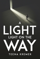 A Light on the Way 1805093770 Book Cover