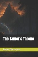 The Tamer's Throne B0FWKSYGST Book Cover