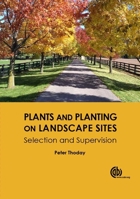 Plants and Planting on Landscape Sites: Selection and Supervision 1780646194 Book Cover