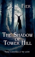 The Shadow of Tower Hill B0FL9MCX2Y Book Cover