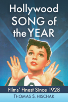 Hollywood Song of the Year: Films' Finest Since 1928 1476699763 Book Cover