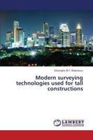 Modern surveying technologies used for tall constructions 3659410047 Book Cover