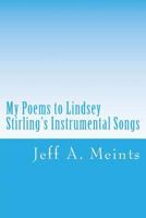 My Poems to Lindsey Stirling's Instrumental Songs: The Jam Poetry Collection 1542306612 Book Cover