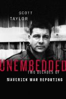 Unembedded: Two Decades of Maverick War Reporting 1553652924 Book Cover