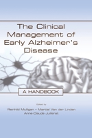 The Clinical Management of Early Alzheimer's Disease: A Handbook 0415652316 Book Cover