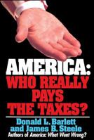 America: Who Really Pays the Taxes? 0671871579 Book Cover