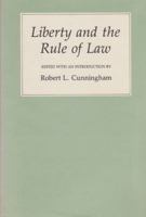 Liberty and the Rule of Law (Texas a & M Univ. Economic No 3) 0890960569 Book Cover