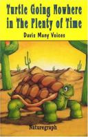 Turtle Going Nowhere in the Plenty of Time/ Maria Posa Healing Wings: Native American Tales from the South and Midwest 0879612444 Book Cover