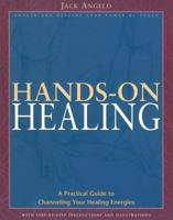 Hands-on Healing: A Practical Guide to Channeling Your Healing Energies 0892817348 Book Cover