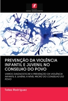 Prevenção Da Violência Infantil E Juvenil No Conselho Do Povo 6202884894 Book Cover