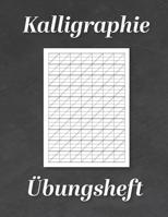 Kalligraphie �bungsheft: �bungsbuch mit Kalligrafie Papier - 120 Seiten zum �ben des Sch�nschreibens - ca. A4 1081103191 Book Cover