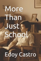 More Than Just School B0GNJVVHB7 Book Cover